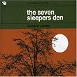 The Seven Sleepers Den