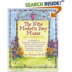 The Nine Modern Day Muses: 10 Guides to Creative Inspiration for Artists, Poets, Lovers, and Other Mortals Wanting to Live a Dazzling Existence