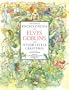 The Complete Encyclopedia of Elves, Goblins, and Other Little Creatures