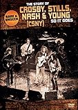 Crosby, Stills, Nash & Young - So It Goes: The Story Of