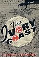 The Ivory Coast: A Novel