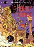 Valérian, tome 8 : Les Héros de l\'équinoxe,