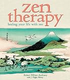 Zen Therapy: Healing Your Life with Zen