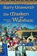 Die Masken der Wahrheit.