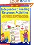 Instant Independent Reading Response Activities: 50 Fun, Reproducible Literature-Response Activities and Graphic Organizers-for ANY BOOK-That Help ... Reading and Build Important Skills