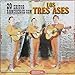 Los Tres Ases (20 Exitos Rancheros)