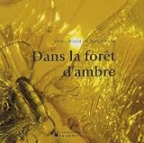 Dans la forêt d'ambre Dans la forêt d'ambre