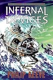 Infernal Devices (The Hungry City Chronicles)