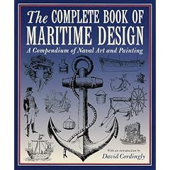 The Complete Book of Maritime Design: Compendium of Naval Art and Painting
