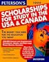Peterson's 1999 Scholarships for Study in the USA & Canada: The Money You Need for the Education You Want (2nd ed)