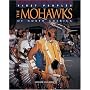 The MohawkS of North America (First Peoples)