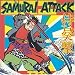 Search : S. A. "Samurai Attack!"