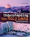 Understanding the Holy Land: Answering questions about the Israeli-Palestinian Conflict