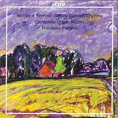 Bruhns; Leyding - Complete Organ Works