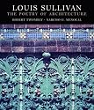 Louis Sullivan: The Poetry of Architecture
