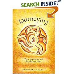 Journeying : Where Shamanism and Psychology Meet
