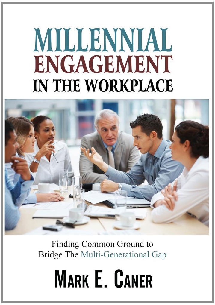 Amazon.com: Millennial Engagement in the Workplace: Finding Common ...
