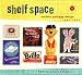 Shelf Space: Modern Package Design 1945-1965