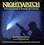 NightWatch: A Practical Guide to Viewing the Universe