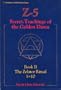 Z-5, Secret Teachings of the Golden Dawn: Book II, The Zelator Ritual 1=10 (Llewellyn's Golden Dawn Series) (Bk.2)