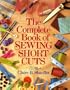 The Complete Book Of Sewing Shortcuts