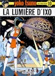 Yoko Tsuno 10 Lumiere D'Ixo