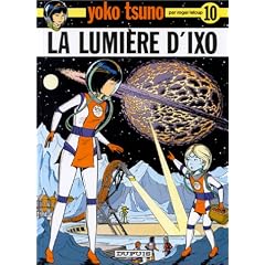 Yoko Tsuno, tome 10 : La lumi�re d'Ixo