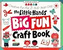 The Little Hands Big Fun Craft Book: Creative Fun for 2- To 6-Year-Olds (Williamson Little Hands Series)