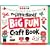 The Little Hands Big Fun Craft Book: Creative Fun with 2 to 6 Year Olds (Williamson Little Hands Book)