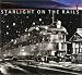 Books : Starlight on the Rails