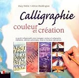 Calligraphie, couleur et cr�ation