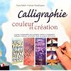 Calligraphie, couleur et cr�ation