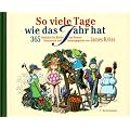 So viele Tage wie das Jahr hat: 365 Gedichte f�r Kinder und Kenner
