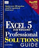 The Excel 5 Professional Solutions Guide