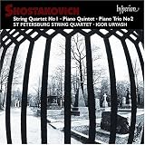 ｜Shostakovich: String Quartet No. 1; Piano Quintet; Piano Trio No. 2