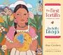 The First Tortilla: A Bilingual Story (English and Spanish Edition)