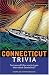 Search : Connecticut Trivia