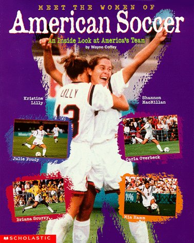 An Inside Look At America's Teams (Meet The Women Of American Soccer)