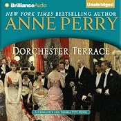 Dorchester Terrace: A Charlotte and Thomas Pitt Novel, Book 27 | [Anne Perry]