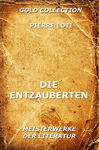 Die Entzauberten: Vollständige Ausgabe (German Edition)
