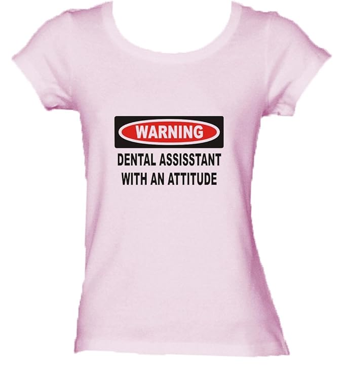 Amazon.com: Warning: Dental Assistant with an attitude Ladies ...