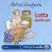 Lotta zieht um. CD: Neues aus der Krachmacherstraße