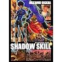 SHADOW SKILL 5 (�f���b�N�X�R�~�b�N�X)