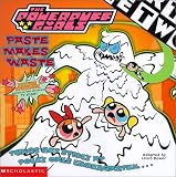 Books : Paste Makes Waste (Powerpuff Girls (Numbered Hardcover Scholastic))