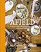 Books : Afield: A Chef's Guide to Preparing and Cooking Wild Game and Fish