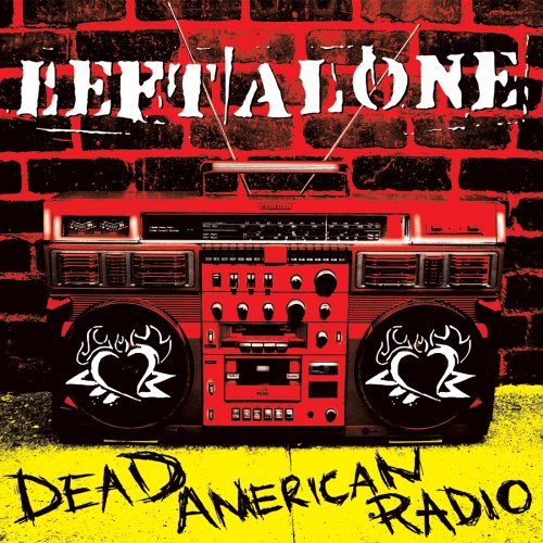 Left Alone - Dead American Radio Lyrics - Zortam Music