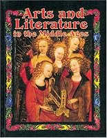 Arts and Literature In The Middle Ages (Medieval World)