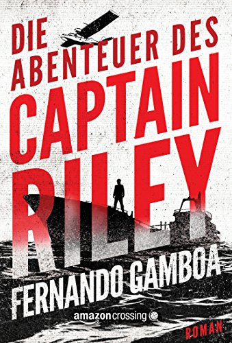 Die Abenteuer des Captain Riley (German Edition)