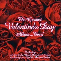 Greatest Valentine's Day Album Ever