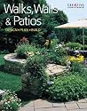 Walks, Walls & Patios: Plan, Design & Build